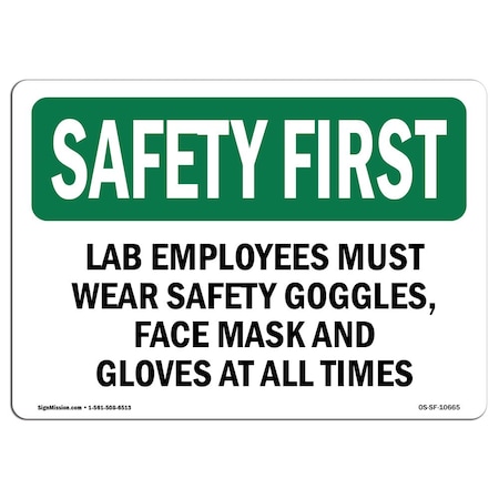 Signmission OSHA Sign, Lab Employees Must Wear Goggles, 14in X 10in Rigid Plastic, 14" W, 10" H, Landscape OS-SF-P-1014-L-10665